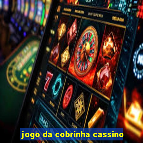 jogo da cobrinha cassino